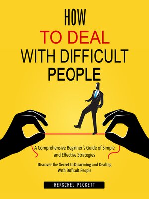 cover image of How to Deal With Difficult People